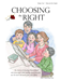 CHOOSING THE RIGHT - FAMILY & CHILDREN MUSIC BOOK - AFF4013